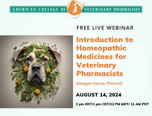 Live Webinar: Introduction to Homeopathic Medicines for Veterinary Pharmacists