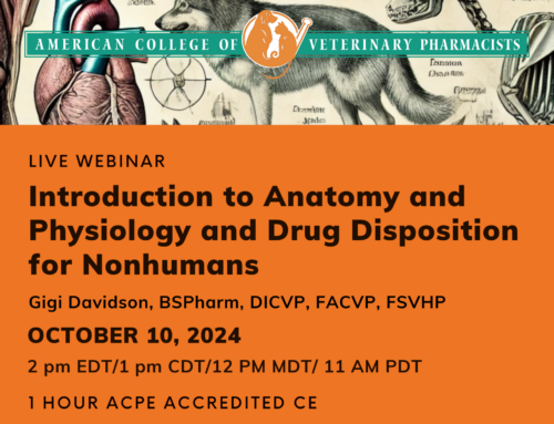 Live Webinar: Introduction to Anatomy and Physiology and Drug Disposition for Nonhumans