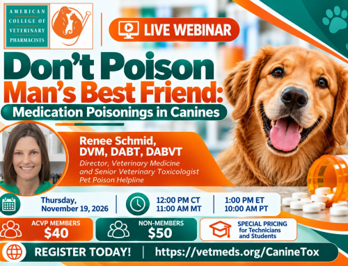 Live Webinar | Don’t Poison Man’s Best Friend: Medication Poisonings in Canines | November 19, 2026